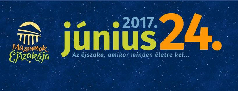 Múzeumok éjszakája 2017 - xxx izgalmas gyermekprogram Budapesten és vidéken
